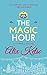 The Magic Hour (Fairhill #3)