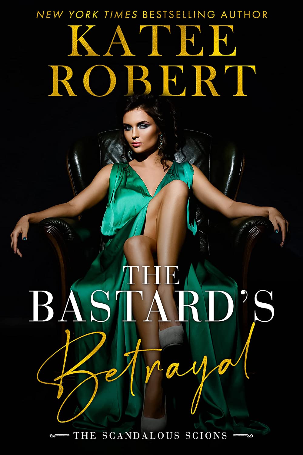 The Bastard's Betrayal (Scandalous Scions, #1)