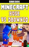 Minecraft: Husk vs Drowned Minecraft: Husk vs Drowned