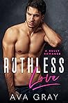 Ruthless Love
