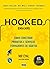 Hooked (Engajado): Como construir produtos e serviços formadores de hábitos