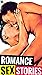 ROMANCE SEX STORIES 18+:
