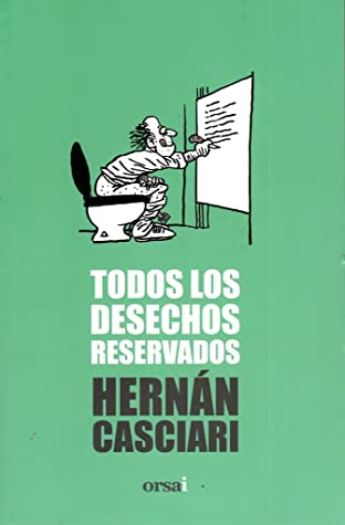 Todos los desechos reservados