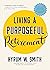 Living a Purposeful Retirement