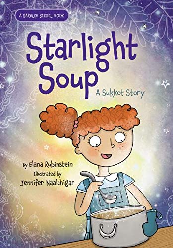 Starlight Soup: A Sukkot Story (Saralee Siegel #2)