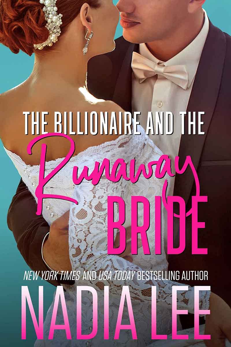 The Billionaire and the Runaway Bride (Kindle Edition)