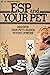 ESP and Your Pet:  Discover...