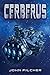 Cerberus (Cerberus Series)