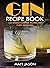 Gin Recipe book by Matt Jason