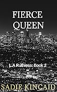 Fierce Queen (L.A. Ruthless, #2)