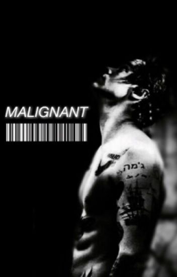 Malignant (Malignant Series #1)