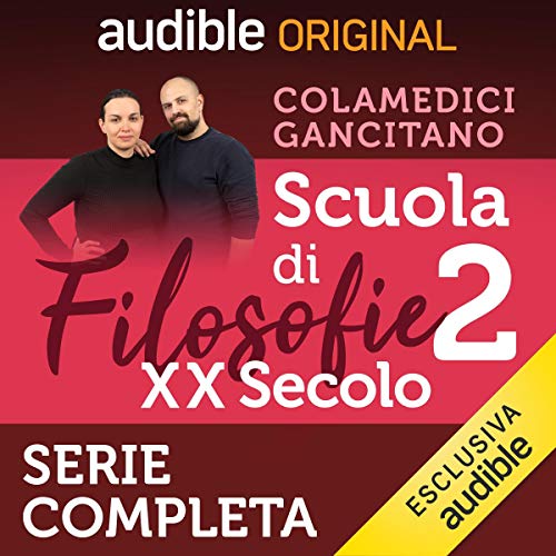 Scuola di filosofie 2. XX secolo (Audiobook)