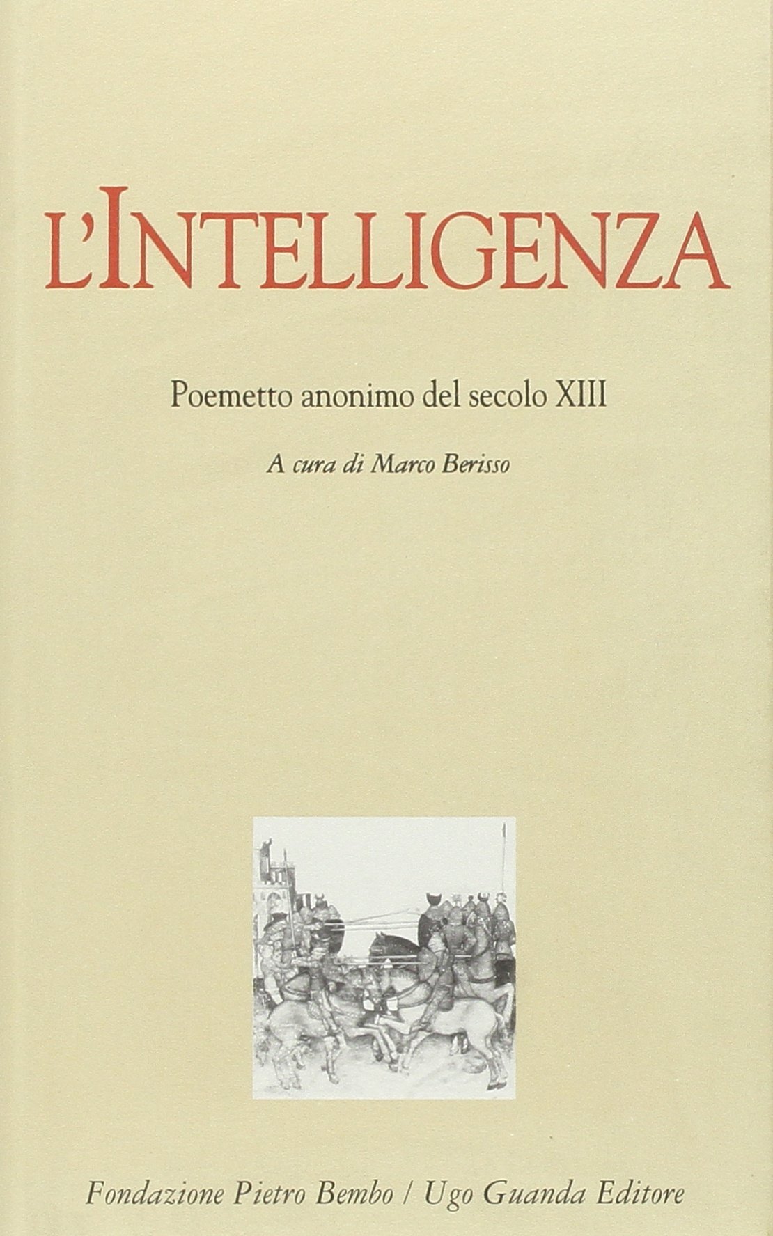 L'intelligenza. Poemetto anonimo del secolo XIII