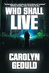 Who Shall Live: A...