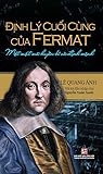 Định Lý Cuối Cùng Của Fermat - Một Mật Mã Huyền Bí Và Định Mệnh