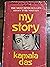 My Story by Kamala Das
