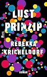 Lustprinzip by Rebekka Kricheldorf Lustprinzip by Rebekka Kricheldorf