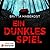 Ein dunkles Spiel