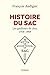 Histoire Du Sac