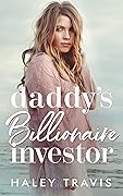 Daddy’s Billionaire Investor
