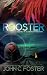 Rooster by John C. Foster Rooster by John C. Foster