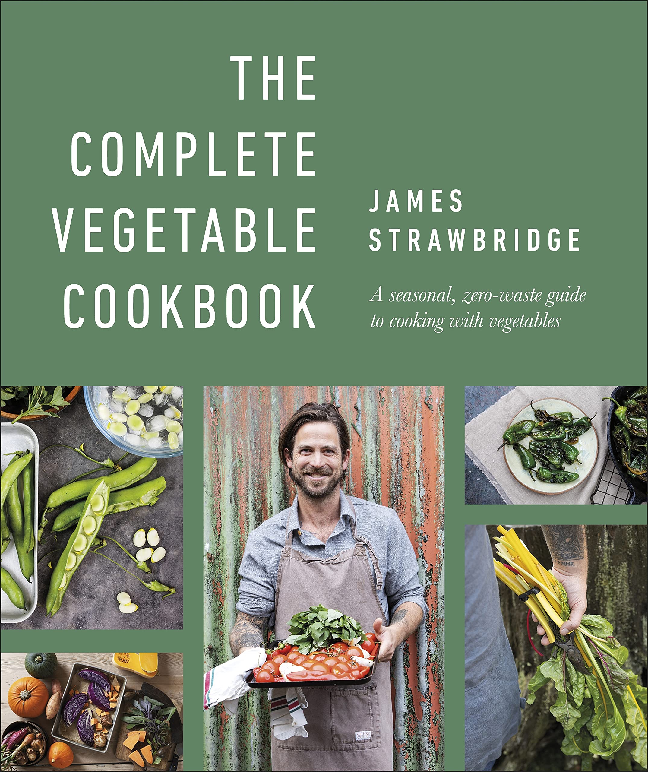 The Complete Vegetable Cookbook: A seasonal, zero-waste guide to cooking with vegetables (Kindle Edition)