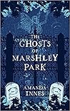 The Ghosts of Marshley Park by Amanda Innes