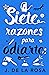 Siete razones para odiarte: Una comedia romántica. ¿Sobrevivirías a la redacción de una revista de moda? La 2ª de la serie SIETE RAZONES.