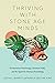 Thriving with Stone Age Minds: Evolutionary Psychology, Christian Faith, and the Quest for Human Flourishing (BioLogos Books on Science and Christianity)