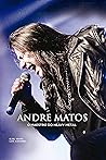 Andre Matos: O Ma...