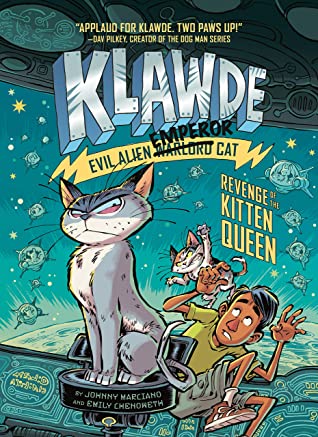 Revenge of the Kitten Queen (Klawde: Evil Alien Warlord Cat, #6)