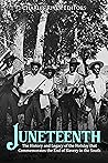 Juneteenth: The H...