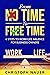 From No Time to Free Time: ...