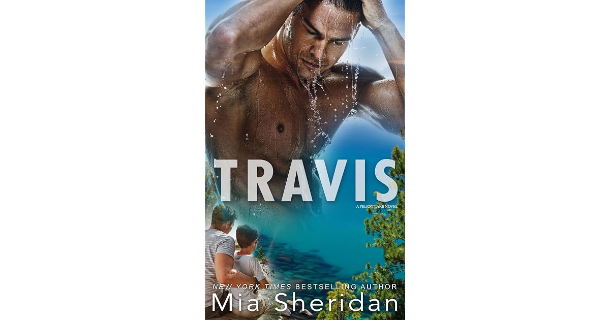 Travis (Pelion Lake, 1) by Mia Sheridan