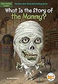 What Is the Story of the Mummy?
