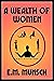 A Wealth of Women: A Dash H...