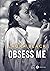 Obsess Me (French Edition)