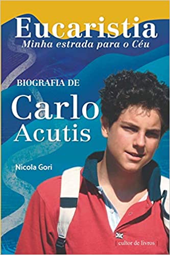 Eucaristia: Minha estrada para o Céu