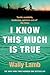 I Know This Much Is True by Wally Lamb I Know This Much Is True by Wally Lamb