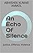 An Echo Of Silence: Justice...