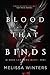 Blood That Binds (Blood Leg...