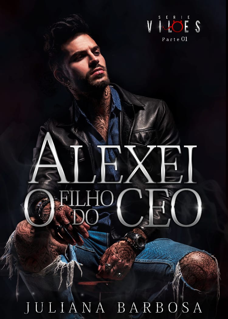 ALEXEI O Filho Do CEO - Os Vilões Livro 2