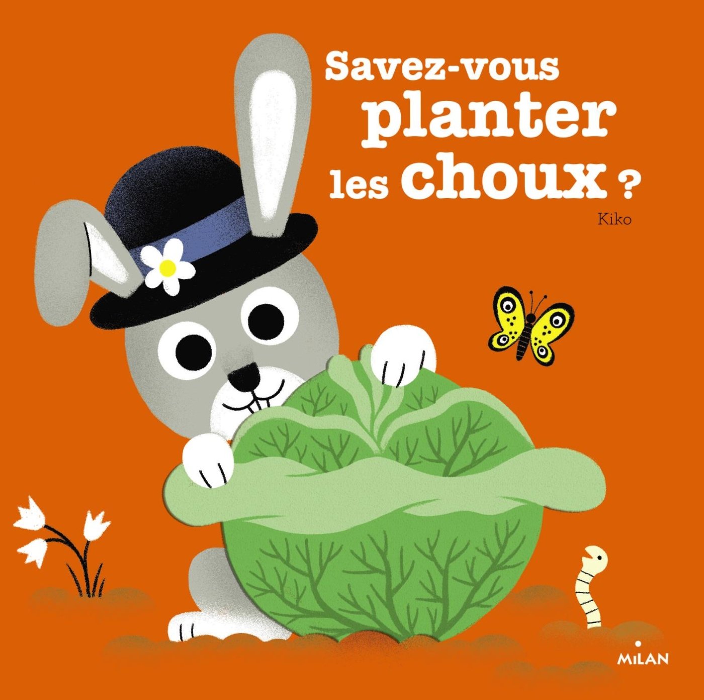 Savez-vous planter les choux ? (Hardcover)