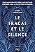 Le fracas et le silence