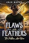 Flaws and Feather...