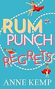 Rum Punch Regrets