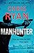 Manhunter: The explosive new thriller from the No.1 bestselling SAS hero