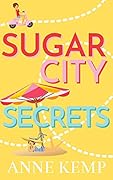 Sugar City Secrets