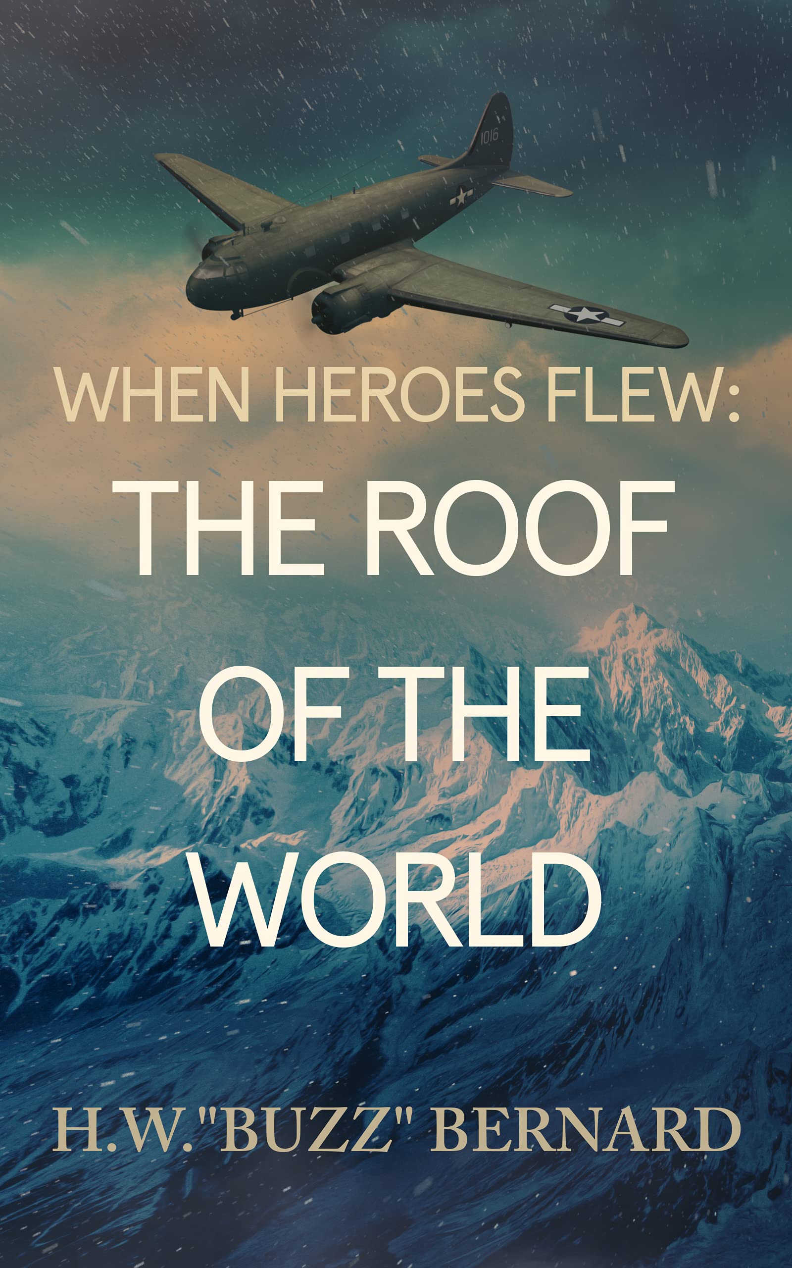 The Roof of the World (When Heroes Flew. #3)