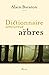Dictionnaire amoureux des arbres by Alain Baraton